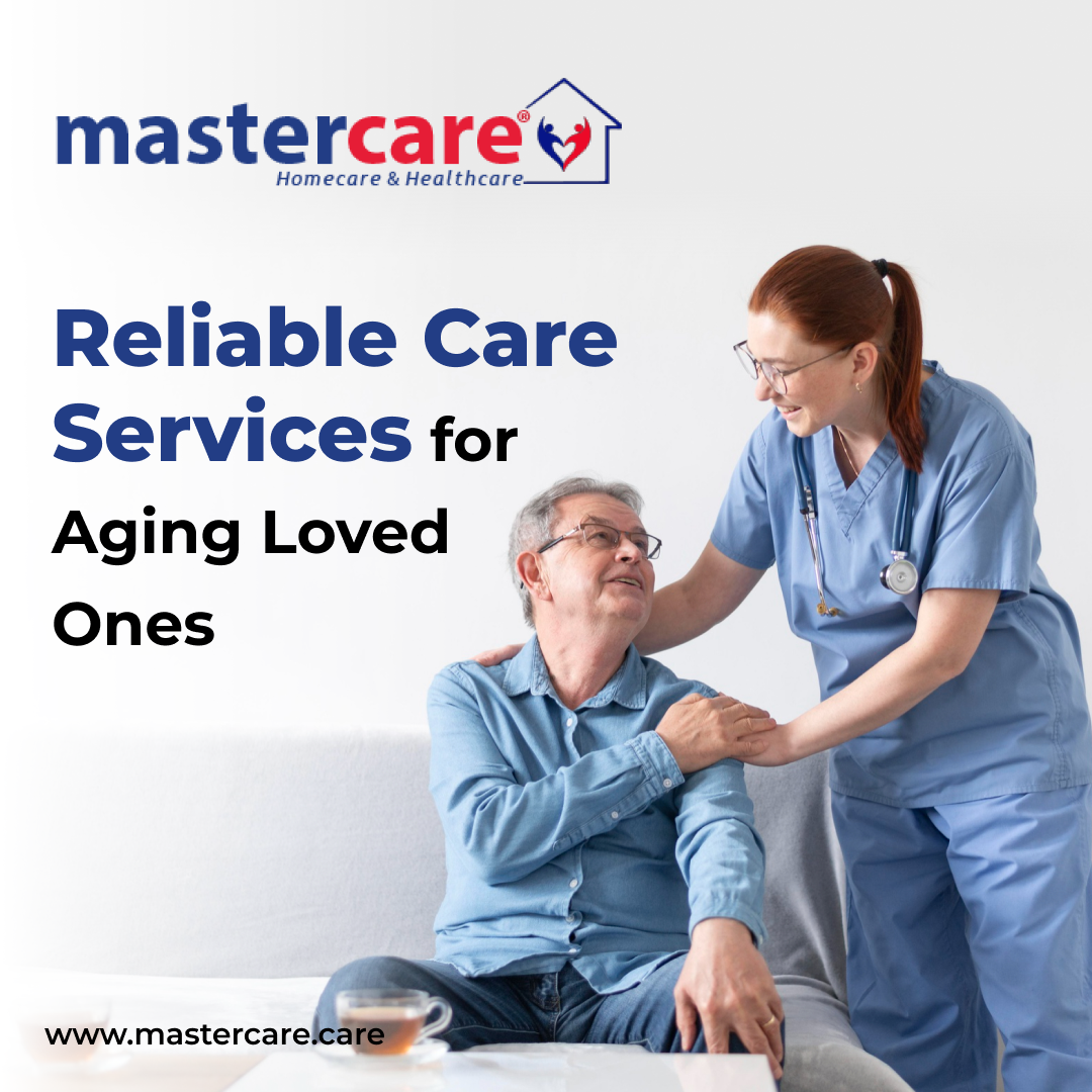 Reliable Care Services for Aging Loved Ones