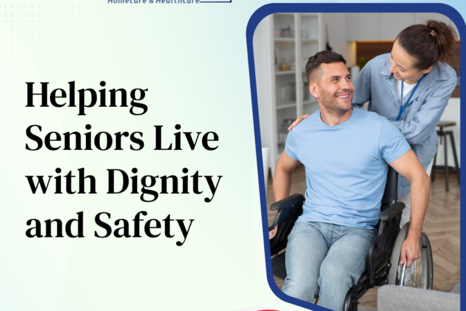 Helping Seniors Live with Dignity and Safety